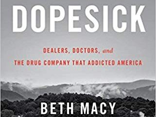 Dopesick: Dealers, Doctors, and the Drug Company that Addicted America